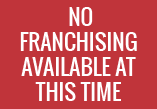 No franchising available at this time